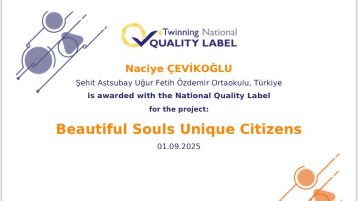E Twinning: Beatiful Souls Unique Citizens Projemizde Ulusal Kalite Etiketi Aldık